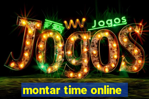 montar time online